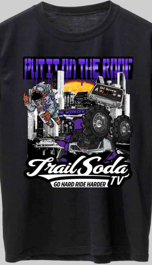 Put It On The Roof  Tee - July 2025 Limited Drop